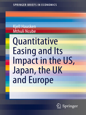 cover image of Quantitative Easing and Its Impact in the US, Japan, the UK and Europe